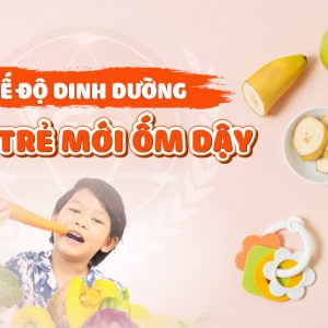 Chế độ dinh dưỡng cho trẻ mới ốm dậy