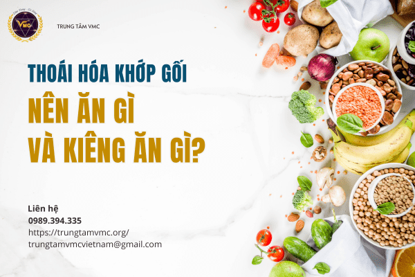 Thoái hóa khớp gối nên ăn gì và kiêng gì