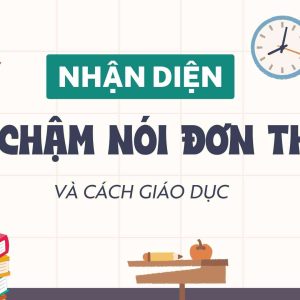 Trẻ chậm nói