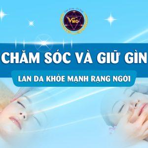 cham-soc-va-giu-gin-lan-da-khoe-manh